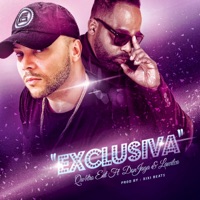 Exclusiva (feat. Don Jaga & Lawilca) - Single - Qu4tro Ent Presents