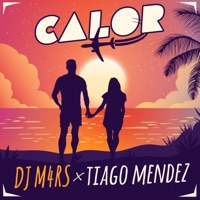 Calor (Radio) - Single - DJ M4RS & Tiago Mendez