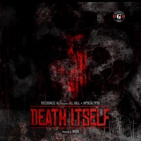 Death Itself (feat. Apocalypse & Ill Bill) - Single - Recognize Ali