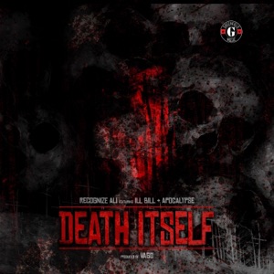 Death Itself (feat. Apocalypse & Ill Bill) - Single
