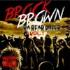 Brock Brown/The O.D.