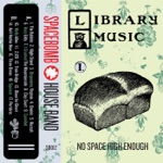 Library Music I: No Space High Enough