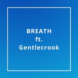 Breath (feat. Gentlecrook) STEV