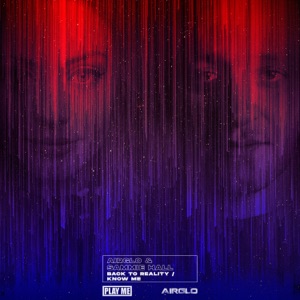 Back To Reality / Know Me - Single
