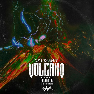 Volcano (feat. Gk Uda Shit) - Single