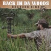 Back In Da Woods - Single