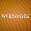 The Mandalorian (Star Wars Lofi) - Celestial Alignment