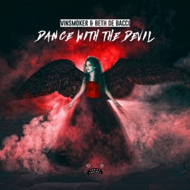 Dance With the Devil (Instrumental Mix) Vinsmoker & Beth De Bacci