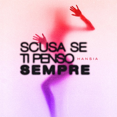 Scusa se ti penso sempre - Single