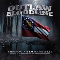 Outlaw Bloodline - Single - Samroc & Ben Braswell