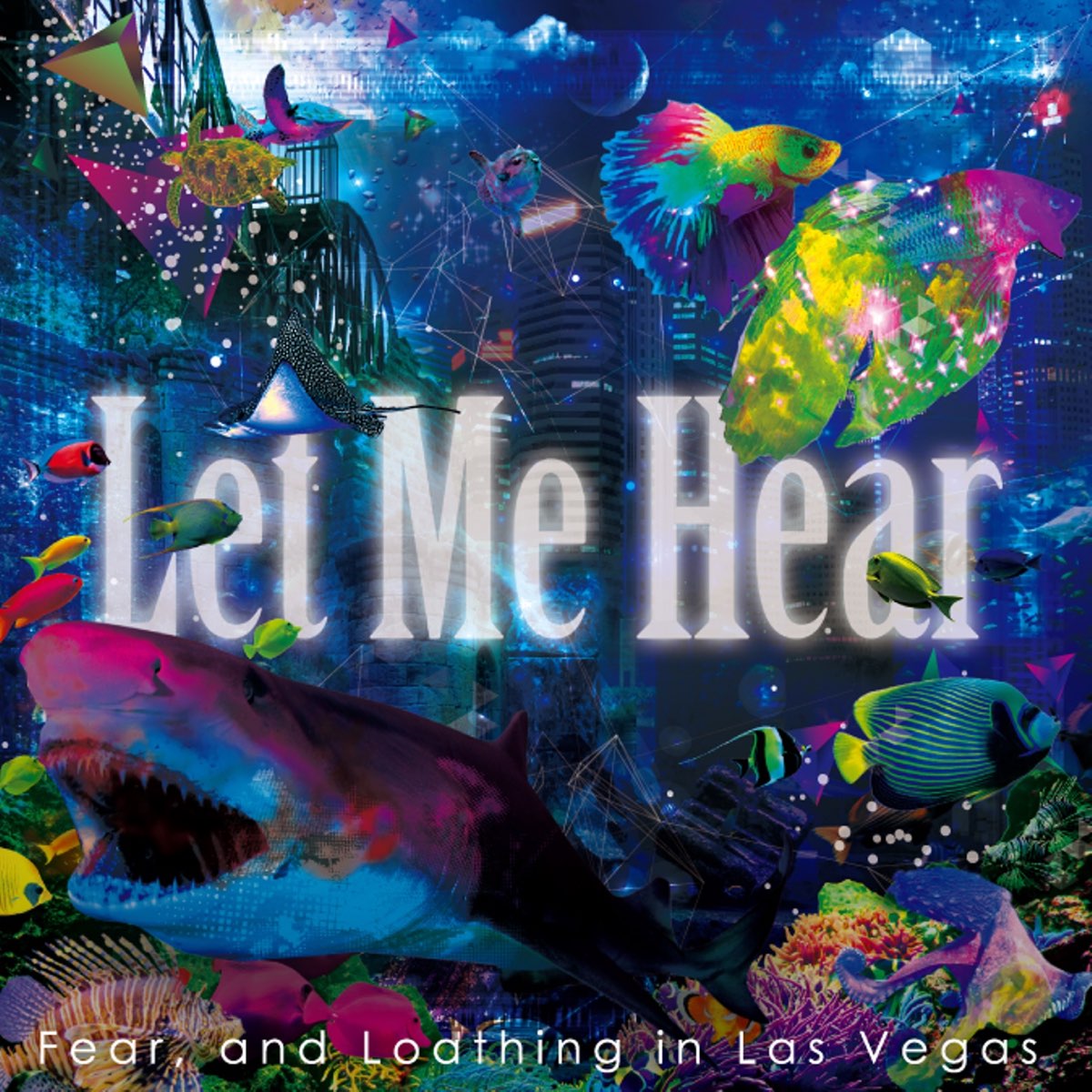 Let Me Hear - Single - Album by Fear, and Loathing in Las Vegas - Apple  Music