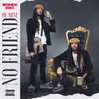 No Friend of Mine - Single - ReMix Reek