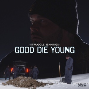 Good Die Young - Single