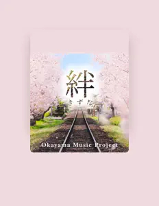 Okayama Music Project dinle, müzik videolarını izle, biyografisini oku, tur tarihlerini ve daha fazlasını gör!