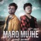 Maro Mujhe (feat. Yoshabji) - Jack Ameen lyrics