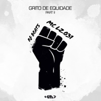 Grito de Equidade, Pt. 2 - Single - Mc Lz oficial - 031