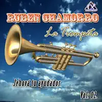 La Trompeta: Jehová Tu Ayudador — Rubén Chamorro