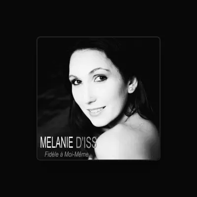 Listen to Mélanie d'Iss, watch music videos, read bio, see tour dates & more!