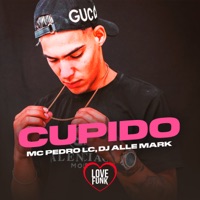 Cupido - Single - MC Pedro LC