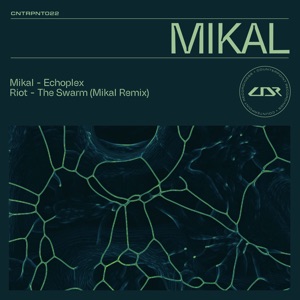 Echoplex / The Swarm (Mikal Remix) - Single