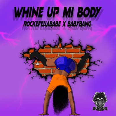 Whine Up mi Body - Single