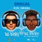 Brugal (feat. Don Chezina & Dj Dicky) - DJ Kelvin El Sacamostro lyrics