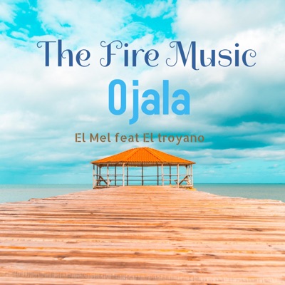 Ojalá (feat. El Mel & el Troyano) - Single