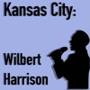 Kansas City - Wilbert Harrison