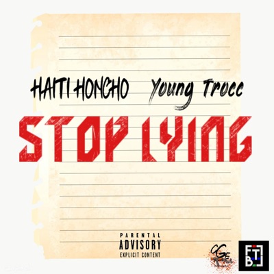 Stop Lying (feat. Young Trocc) - Single