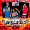 Droga da Cara - Single