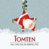 Tomten, jag vill ha en riktig jul artwork