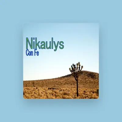 Listen to Nikaulys, watch music videos, read bio, see tour dates & more!