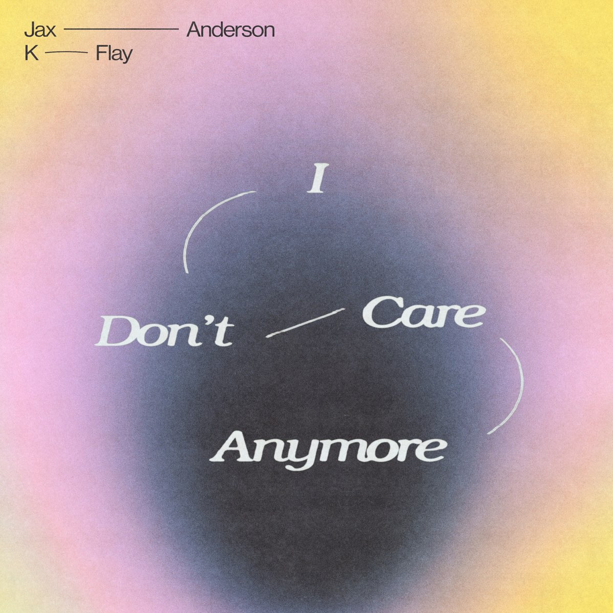 Альбом &quot;I <b>Don</b>&apos;<b>t</b> <b>Care</b> Anymore - Single&quot; (Jax Anderson & K...