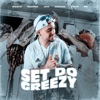 Aldeia Records Presents: SET DO GREEZY 1.0 - Single