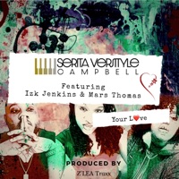 Your Love (feat. Izk Jenkins & Mars Thomas) - Single - Serita Versityle Campbell