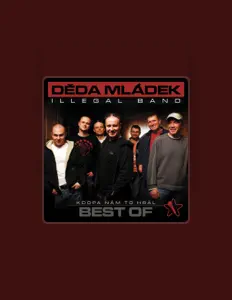 Dengarkan Deda Mladek Illegal Band, tonton video musik, baca bio, lihat tanggal tur & lainnya!