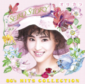 Seiko Story - Eighties Hits Collection - Orikara