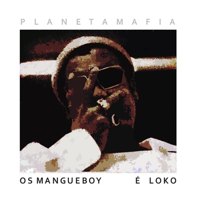 Os Mangueboy é Loko - EP
