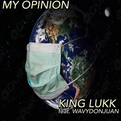 My Opinion (feat. WavyDonJuan) - Single