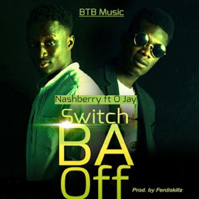 Switch Ba Off (feat. Gandaw Ojay) - Single