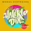 Moral Distraida, Boris Silva & Ezio Oliva - Hacerlo de Día (Version Salsa)