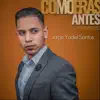 Como Eras Antes