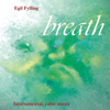 Breath - Instrumental, Calm Music - Egil Fylling