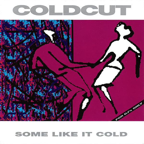 Some Like It Cold - Coldcut