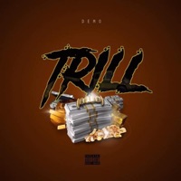 Trill - Single - Demo