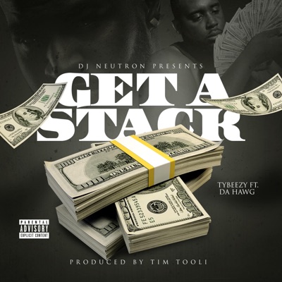 Get a Stack (feat. Da Hawg) - Single