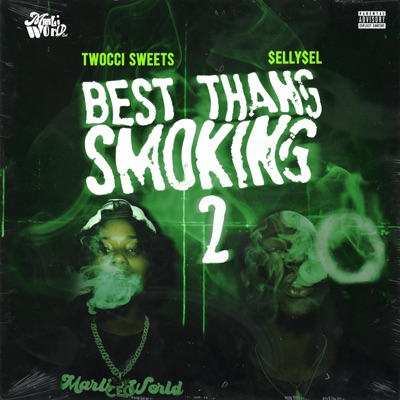 Best Thang Smoking 2