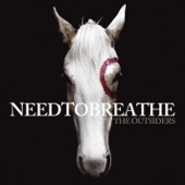 NEEDTOBREATHE - The Outsiders