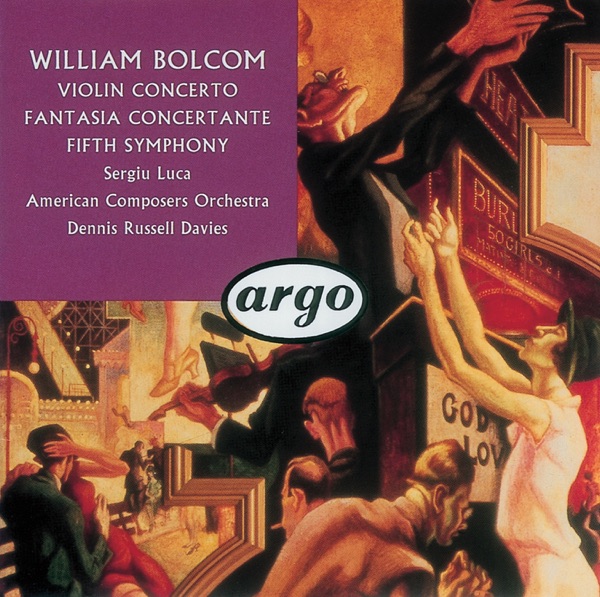 Bolcom: Violin Concerto, Symphony No. 5 & Fantasia Concertante