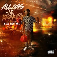 All Gas No Brakes - Weez Montana